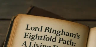 Lord Bingham’s Eight Principles of the Rule of Law: A Critical and Insightful Legal Analysis Lord Bingham’s Eightfold Path