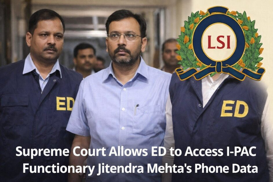 Supreme Court Allows ED to Access I-PAC Functionary’s Mobile Phone Data