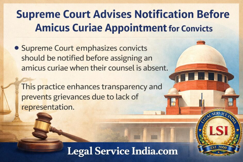 Supreme Court Urges Notice to Convicts Before Appointing Amicus Curiae in Criminal Appeals