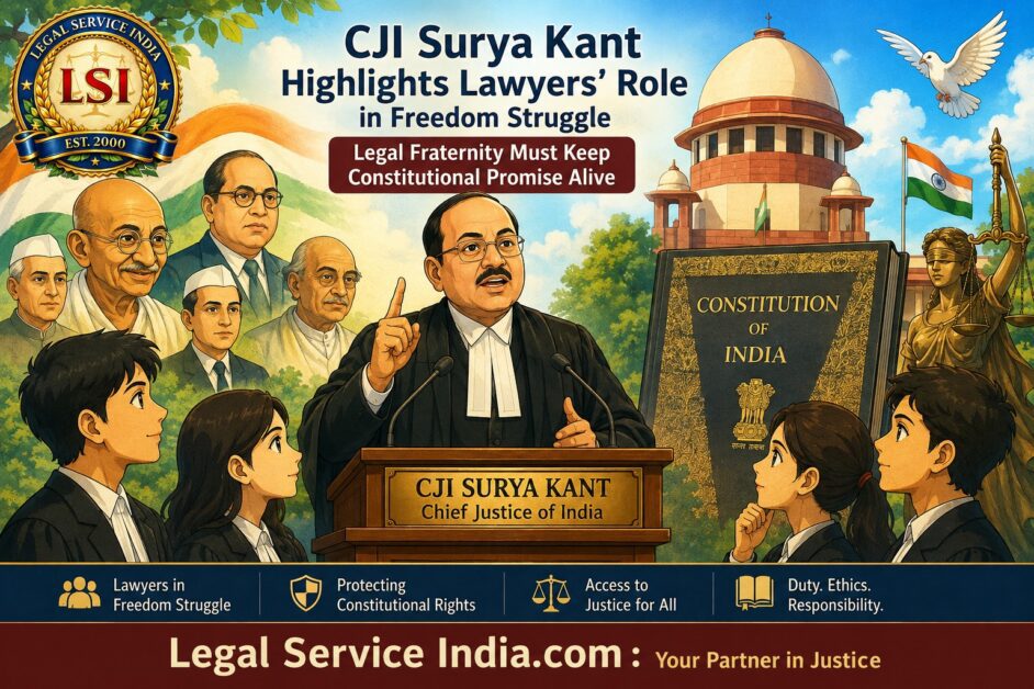 CJI Surya Kant lawyers freedom struggle